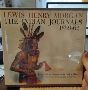 LEWIS HENRY MORGAN: The Indian Journals 1859-62 1959 HC Picture Book - Foto 1 di 3
