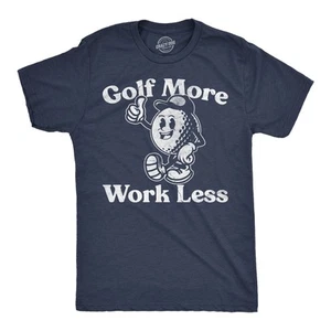 Mens Funny T Shirts Golf More Work Less Sarcastic Golfing Graphic Novelty Tee - Picture 1 of 7