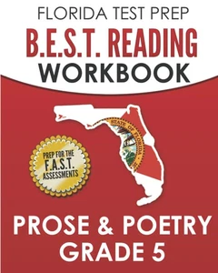 FLORIDA TEST PREP B.E.S.T. Reading Workbook Prose & Poetry Grade 5: Preparat... - Picture 1 of 1