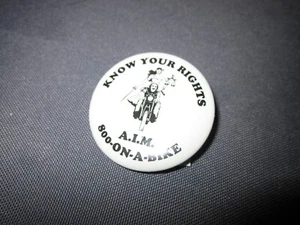 Vintage KNOW YOUR RIGHTS A.I.M. liberty on a bike 800-ON-A-BIKE Pinback BUTTON - Picture 1 of 4