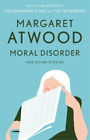 Margaret Atwood Moral Disorder and Other Stories (Paperback) (US IMPORT)