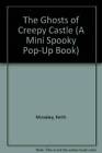 The Ghosts of Creepy Castle (Un mini livre pop-up effrayant) - livre de poche - ACCEPTABLE