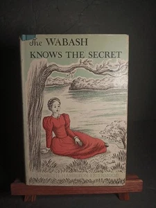 1951 TRUE 1ST EDITION The Wabash Knows The Secret - Elisabeth Friermood HC DJ - Picture 1 of 5