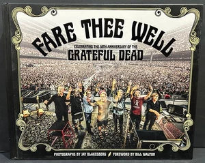 Fare Thee Well: Celebrating the 50th Anniversary of the Grateful Dead SIGNED! - Picture 1 of 11