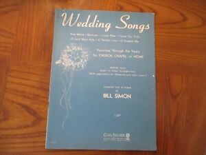 Wedding Songs Song Book by Bill Simon