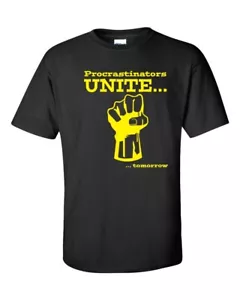 Camiseta unisex Procrastinators Unite Tomorrow 138 - Imagen 1 de 16