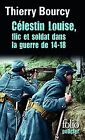 Célestin Louise, Flic Et Soldat Dans La Guerre De 1... | Livre | État Acceptable
