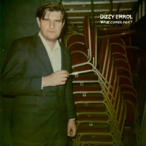 DIZZY ERROL - WHAT COMES NEXT? VINYL LP NEU - Bild 1 von 1