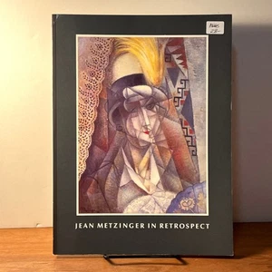 Jean Metzinger in Retrospect, Joann Moser, University of Iowa Museum of Art - Picture 1 of 1