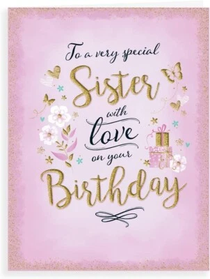REGAL PUBLISHING To A Special Sister Birthday Card. 19x13cm (8x6 Inches)