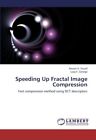 Speeding Up Fractal Image Compressionnew 9783659300011 Fast Free Shipping