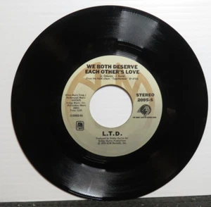 L.T.D. WE BOTH DESERVE EACH OTHER'S LOVE/IT'S TIME TO BE REAL (VG+) 45 RECORD - Picture 1 of 2