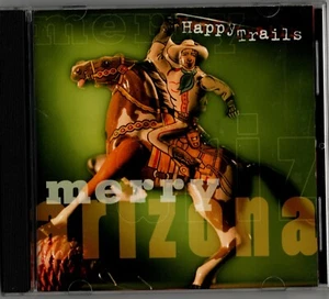 Merry Arizona: Happy Trails Christmas CD Very Good/Excellent - Picture 1 of 1