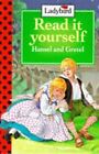 Hansel and Gretel (Read it Yourself - Level 5), Grimm, Jacob & Grimm, Wilhelm, U