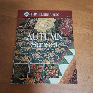AUTUMN Sunset Lynette Jenson Quilts Thimbleberries Book BK 395 Quilt Pattern  - Picture 1 of 3