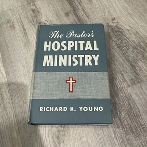 The Pastor's Hospital Ministry Richard K. Young Vintage Hardcover - Picture 1 of 5