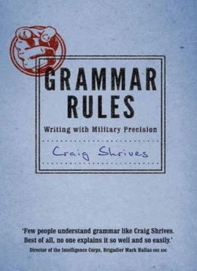 Grammar Rules: Writing with military precision By Craig Shrives - Image 1 of 1