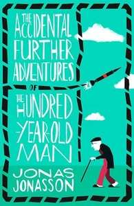The Accidental Further Adventures of ... By Jonasson, Jonas, paperback,Excellent - Picture 1 of 1