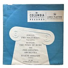 Debussy: Two Nocturnes | Respighi: The Pines of Rome  Columbia ML 4020  VG+