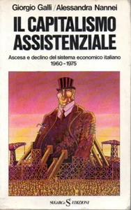 @C17 Il capitalismo assistenziale Giorgio Galli Alessandra Nannei Sugarco 1976 - Picture 1 of 1