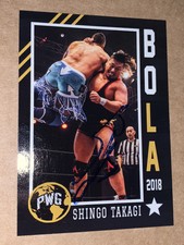PWG BOLA 2018 SHINGO TAKAGI AUTOGRAPHED TRADING CARD BATTLE OF LOS ANGELES