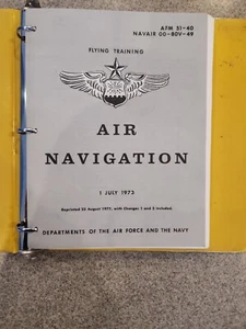 Air Navigation : Flying Training - Dept. Of The Air Force & Navy in Binder 1973 - Picture 1 of 24