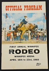 APRIL, 1960 - FIRST ANNUAL WINNIPEG RODEO - WINNIPEG ARENA - OFFICIAL PROGRAM - Picture 1 of 13