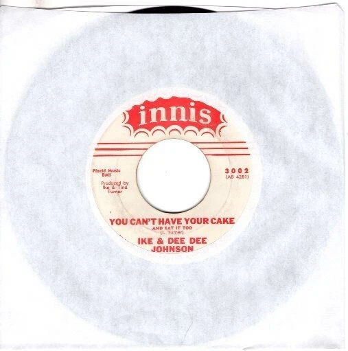 Ike & Dee Dee Johnson – You Can't Have Your Cake / The Drag 7" 45 - Image 1 of 4