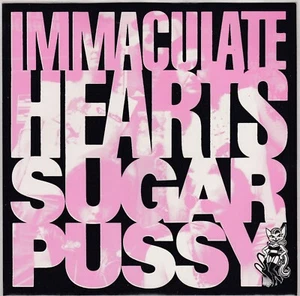 MINT UNPLAYED 1990 IMMACULATE HEARTS SUGAR PUSSY & 50-50 GRIND - 7" WHITE VINYL  - Picture 1 of 6