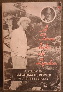 A Texan Looks at Lyndon by J. Evetts Haley - paperback book - 1964 - Picture 1 of 1