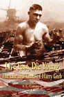 Stephen Compton Live Fast, Die Young the Life and Times of H (Gebundene Ausgabe)