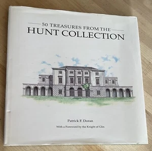 50 treasures from the Hunt Collection Patrick F Doran (Foreword Knight Of Glin) - Picture 1 of 7