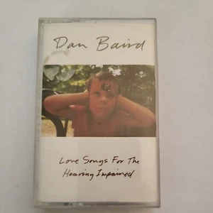 DAN BAIRD LOVE SONGS FOR THE HEARING IMPAIRED CASSETTE TAPE - Picture 1 of 4