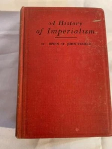 1920 Geschichte des Imperialismus Irwin St. John Tucker Bibel Buchverleih Bibliothek - Bild 1 von 5