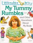 I Wonder Why My Tummy Rumbles And Other Questions About My Body - Acceptable