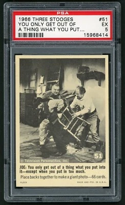 1966 Fleer Three Stooges Card #51 You Only Get Out of a Thing What You Put PSA 5 - Image 1 of 2