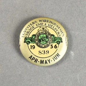 1956 Teamsters Warehousemen Garage Emp & Helpers - Local 839 Union - Pinback - Bild 1 von 3