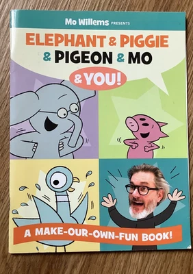 MO WILLEMS ELEPHANT & PIGGIE & PIGEON & MO & YOU! MAKE-YOUR-OWN-FUN CLASS NEW - Image 1 of 3