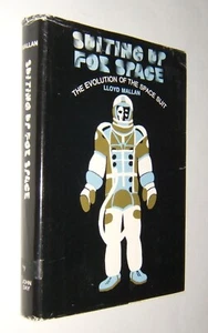 Suiting Up for Space: The Evolution of the Space Suit by Mallan – HC w/DJ - 1971 - Picture 1 of 19
