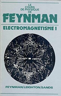 Le Cours De Physique De Feynman : Electromagnétisme 1 • 112.03€