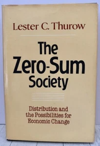 The Zero-Sum Society HC 1980 Thurow Economic Stagnation Inflation Growth - Bild 1 von 4