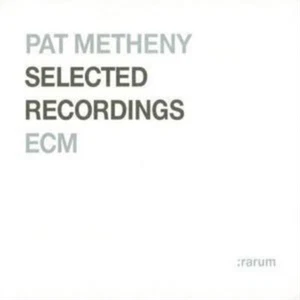 Pat Metheny Selected Recordings (CD) Album - Bild 1 von 1