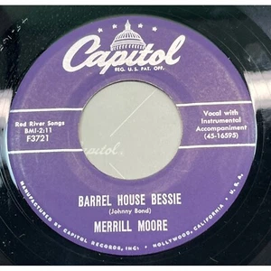 Merrill Moore Barrel House Bessie / Tuck Me to Sleep In My Old Tucky Home 45 - Picture 1 of 6