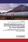 Modeling&Optimization of Corrosion Penetration Rate by Fuzzy logic&RSM Mode 5800