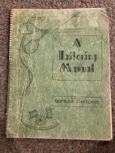 A Tailoring Manual by Gertrude Strickland 1947 Printing Spiral bound - Picture 1 of 6