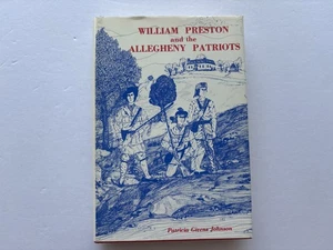 William Preston and the Allegheny Patriots, Patricia Givens Johnson - Picture 1 of 10