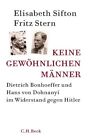 Keine gewohnlichen Manner: Dietrich Bonhoeffer , Sifton, Stern, Keen, St HB*.