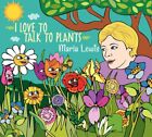 Marla Lewis I Love to Talk to Plants (CD)