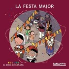 Produktbild - La festa major (Llibres Infantils I Juvenils - El Bosc De Colors)