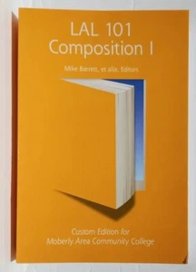 LAL 101 Composition 1 Mike Barrett Custom Edition Moberly Area Community College - Picture 1 of 12